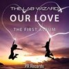 Our Love (Radio Edit) - The Lab Wizard&Interphace