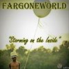 Storming on the Inside - Fargoneworld