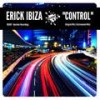 Control (Instrumental Mix) - Erick Ibiza