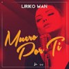 Muero por Ti (Explicit) - Liriko Wan