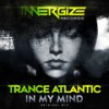 In my mind - Trance Atlantic