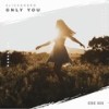 Only You (Intro Mix) - Elissandro