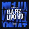 Ela Fez Lipo HD (Explicit) - MC Bouth&DJ 7 Beat