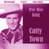 Catty Town - Pee Wee King