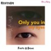 Only you in my eyes (Original Mix) - Foote&Brave