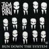 Bun Down The System - Joe Burn