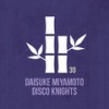 Disco Knights - Daisuke Miyamoto