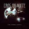 Caos da Noite - Mc Vine7&MC Joãozinho VT&Matheuszin DJ