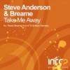 Take Me Away (Trilucid Remix) - Steve Anderson&Breame