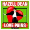 Love Pains (JNR Radio Edit) - Hazell Dean