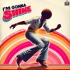 I'm Gonna Shine (Straight 2 Da Beat Dub) - Julien Scalzo&Max C