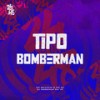 Tipo Bomberman (Explicit) - MC Brankim&MC W1&DJ GORDINHO DA VF