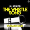 The Whistle Song (Stormerz Remix) - Stormerz&Pulsedriver
