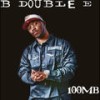 100mb (Explicit) - B Double E