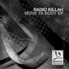 Move Ya Body - Radio Killah