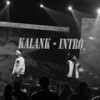 Kalank - Intro (Remastered|Explicit) - SDR&Deazy&EVIL D