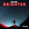Brighter - West Cartel&Tim Krikken