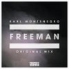 Freeman (Original Mix) - Karl Montenegro