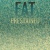 Fat Prestained - Roee Rouas