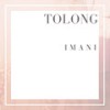 Tolong - Imani&Lancar Jaya