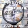 Costin Me (Explicit) - Mrbagz&Chup