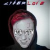 Cyberlove (Explicit) - Lil SNOW