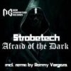 Afraid of The Dark (Original Mix) - Strobetech