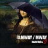 Rainfalls (Original Mix) - D.Mway&Mway