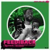 Feediback(Retouch) - That Malcolm Guy&Slikback&Mr. Mankwa