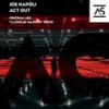 Act Out (Original Mix) - Joe Napoli