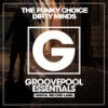 Dirty Minds (Instrumental Mix) - The Funky Choice