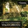 Yoga Garden - The Time Of Meditation