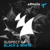 Black & White (Extended Mix) - Suspect 44
