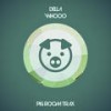 Whooo (Extended Mix) - Della