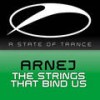 The Strings That Bind Us (Original Mix) - Arnej