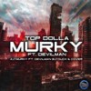 Murky - Top Dolla&Devilman