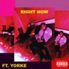 RIGHT NOW (Explicit) - MATTHEW MAXI&Yorke