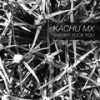 Don't Be Afraid (Original Mix) - Kachu Mx