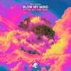 Blow My Mind (Nothing But Funk Extended Remix) - Ben Renna&Nothing But Funk