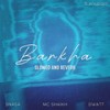 Barkha (Slowed and Reverb) - Snasa&MC SHAIKH&DWatt&Anupam