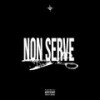 NON SERVE (Explicit) - Abro