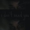 I Don't Need You (Explicit) - Singlecell