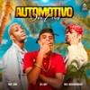 Automotivo dos Cria (Explicit) - MC GW&DJ WF&Mc Magrinho&Falcão dos Bailes