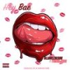 Hey Bae (Explicit) - Young Tune&AllHailCaesar