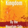 By the Mountain Side - Kingdom