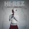 Sick N' Tired (Explicit) - Hi-Rez