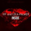 Inside (Extended Mix) - V I F&Lola Palmer&ASTAF'IEV KOSTIANTYN&Anastasiya Tarasyuk