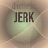 Classic Jerk - Mico Atte