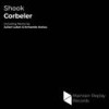 Shook (Original Mix) - Corbeler