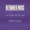 Dark Side - Cire Music